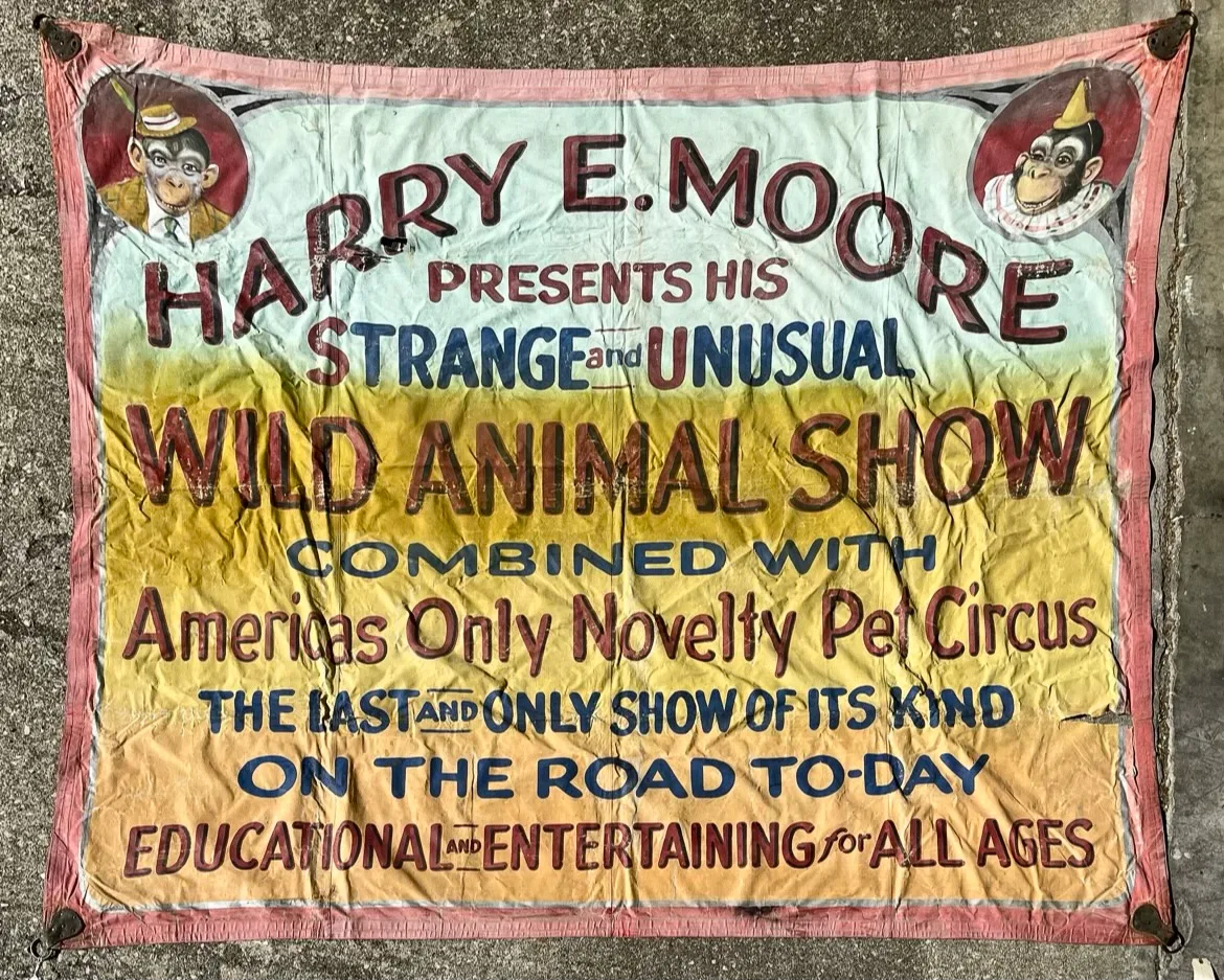 Nieman Eisman "Harry E. Moore Wild Animal Show" sideshow banner, hand-painted canvas, 10x8 feet